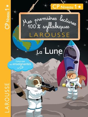 cover image of 1ères lectures 100% syllabiques--la lune